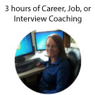 Three Hours of Career/Job/Interview Coaching 